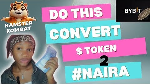 BYBIT: CONVERT HAMSTER COMBAT TOKENS TO NAIRA! || WIthDraw to Local bank account (Easy Steps)