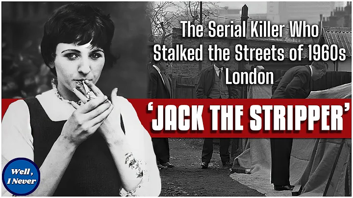 The Grisly Case of 'Jack The Stripper' | True Crim...