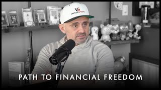 The Path to Financial Freedom Smart Money Moves - Gary Vaynerchuk Motivation
