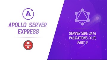 Apollo Server Express | Part 9 | Server Side Validation Using (Yup)