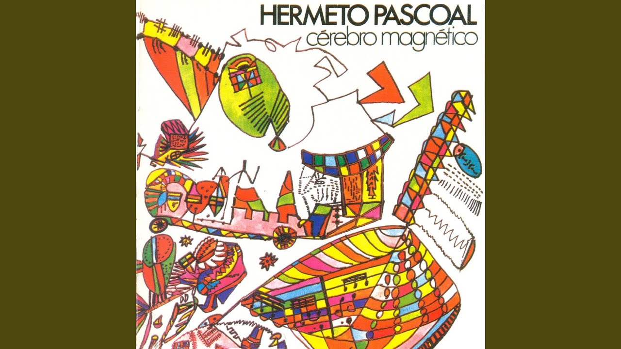 エルメート・パスコアール（Hermeto Pascoal）の決定的名曲7選