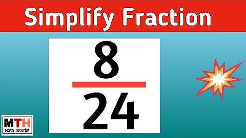 Simplifying the fraction 8/24 | 8/24 Simplified