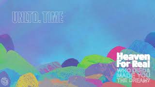 Heaven For Real - Unltd. Time (Official Audio)
Heaven For Real - Unltd. Time (Official Audio) Heaven For Real - Unltd. Time (Official Audio)