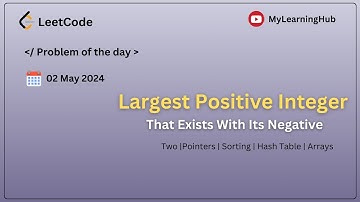 [ Leetcode] 2441.Largest Positive Integer That Exists Its Negative using Java | 02 May 2024  | Array