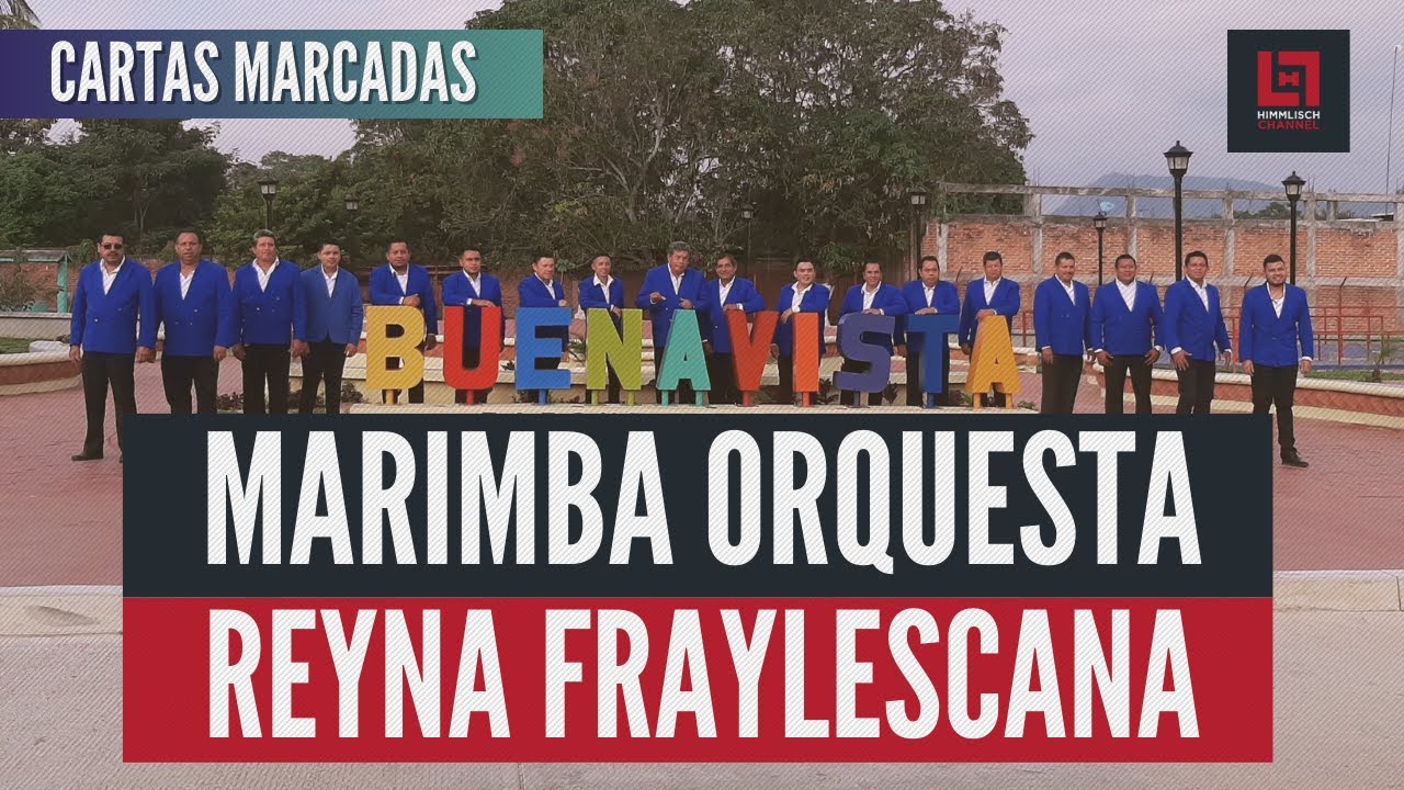 Internacional Marimba Orquesta Reyna Fraylescana «Cartas marcadas» YouTube