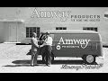 Amway История создания и развития великой компании