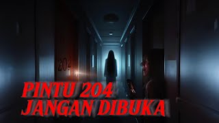 ADA RAHASIA DI BALIK PINTU 204 || MISTERI MALAM || CERITA HORROR