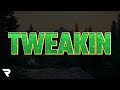 Sugarhill Ddot - Tweakin (Lyrics)