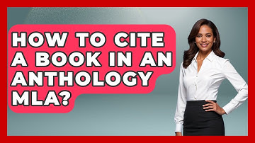 How To Cite A Book In An Anthology MLA? - Fictional Journeys