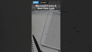Microsoft Faces A New Data Leak