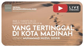YANG TERTINGGAL DI KOTA MADINAH | Riyaadhushshaalihiin