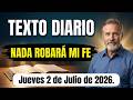TEXTO DIARIO DE HOY | ¡Mi fe no se inclinará ante nada falso! 🕊️  Jueves 2 de Julio 2026