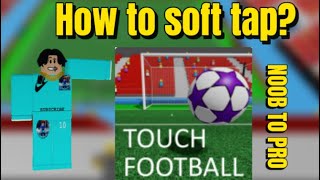 How to soft tap? (Roblox Touch Football) screenshot 5