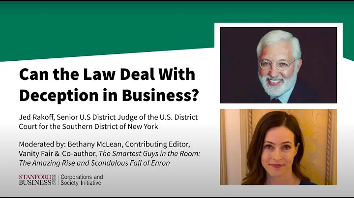 Can the Law Deal With Deception in Business?  with Judge Jed Rakoff and Journalist Bethany McLean