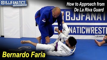 How to Approach from De La Riva Guard by Bernardo Faria
