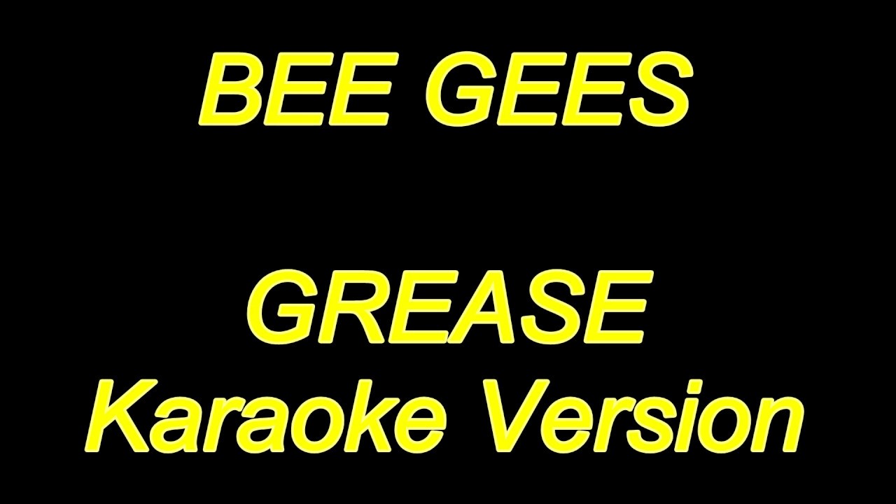 Bee Gees Grease (Karaoke Lyrics) NEW!! Acordes Chordify