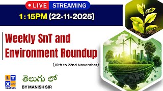 Weekly SnT and Environment Roundup by Manish Sir | 16th to 22nd November | 7893899553 |