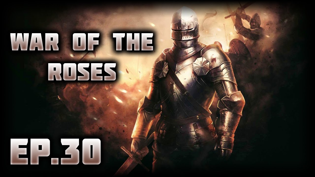 War of the Roses: Road to Knighthood - Ep.30 - Slicing Up Some Fools!