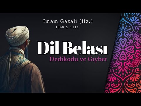 Dil Belası / Dedikodu / Gıybet | İmam Gazali (Hz.) | Antik Kütüphane