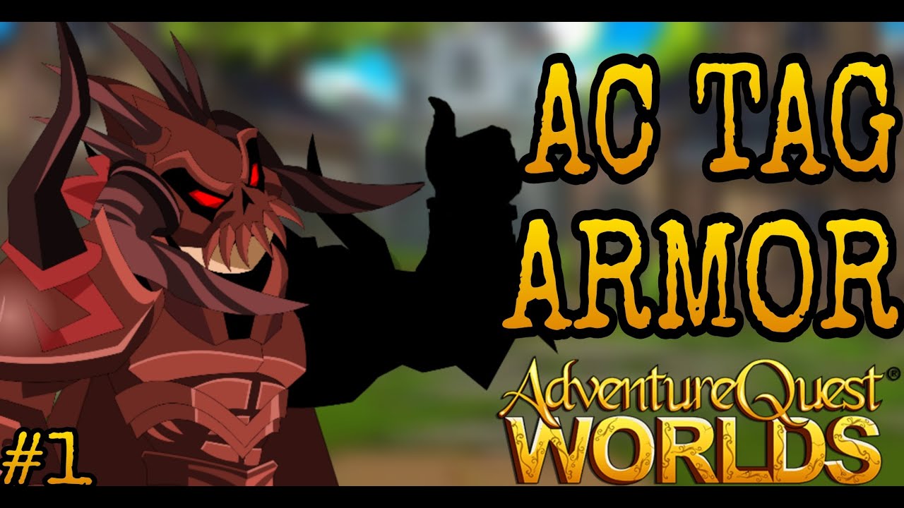 AQW | AC TAG ARMOR (PART 1) 2021