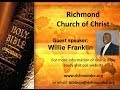 Guest Speaker Willie Franklin: The Mystery - Richmond Church of Christ, Richmond KY