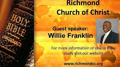 Guest Speaker Willie Franklin: The Mystery - Richm...