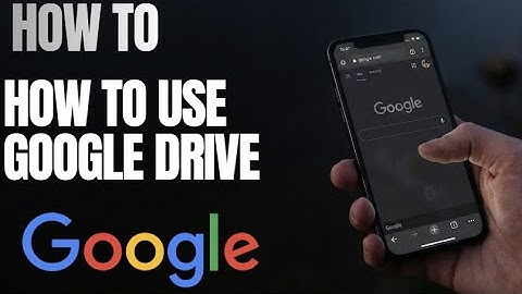 How to Use Google Drive on Your Phone (Android & iPhone Tutorial)