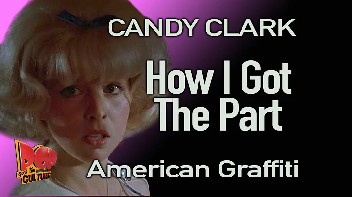 Candy Clark reveals   How I Got The Part in Americ...