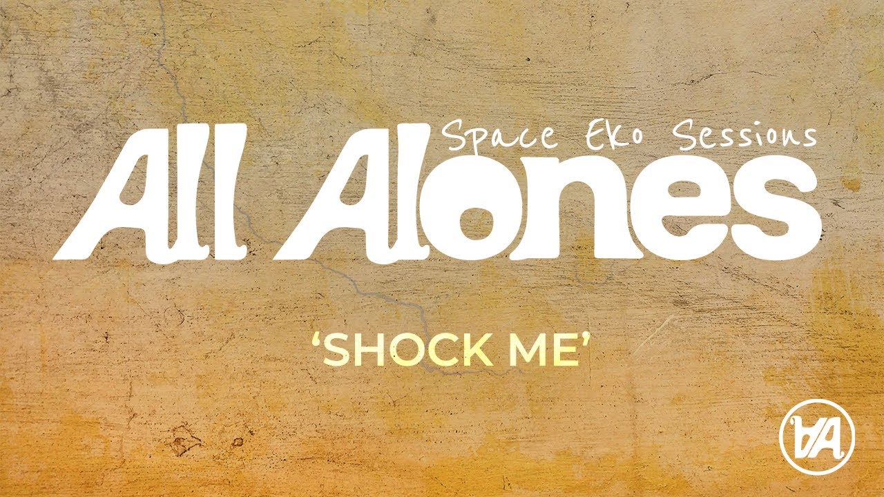 All Alones - Shock Me - Space Eko Sessions