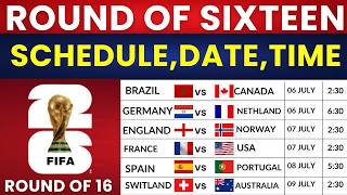 FIFA World Cup 2026 : Round of 16 full schedule