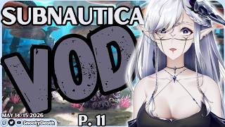 May 14/15 Twitch VOD -- Subnautica Gameplay | LET'S PLAY P.11 screenshot 2