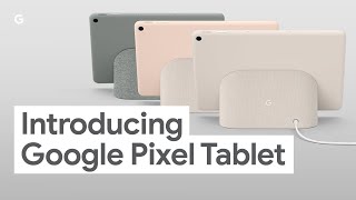Information Google Pixel Tablet: Help in Your Hand and at Home Update