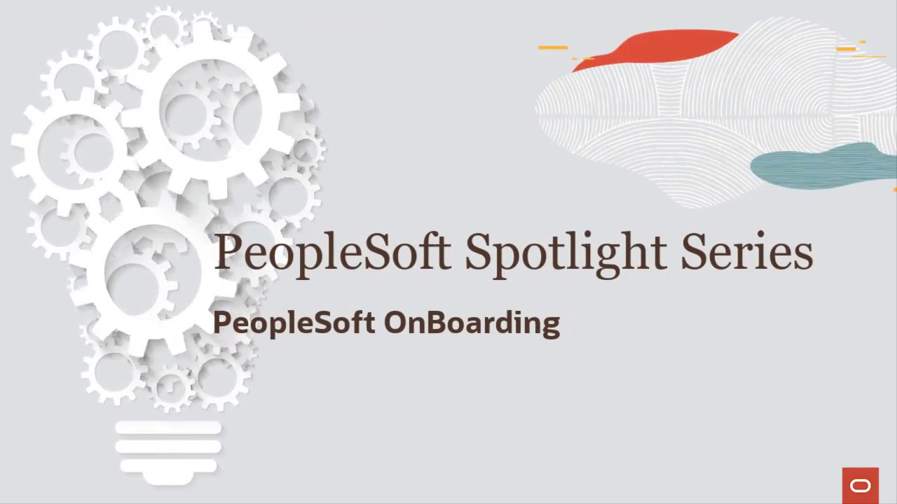 PeopleSoft Spotlight Series: PeopleSoft OnBoarding