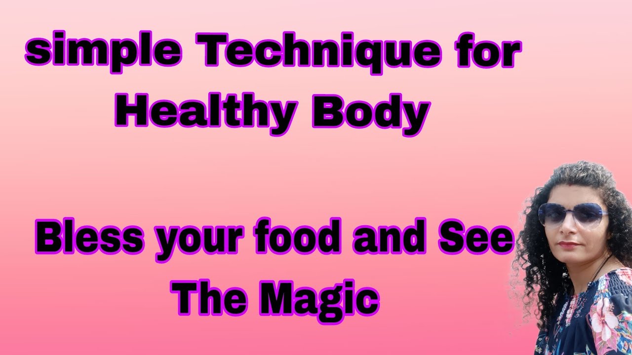 how-to-bless-food-simple-technique-for-healthy-body-how-to-be