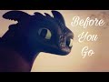 HTTYD || Before You Go-Lewis Capaldi