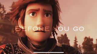 HTTYD || Before You Go-Lewis Capaldi