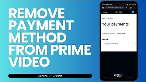 How To Remove Payment Method From Prime Video