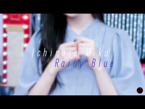 Ichinose Miku (Nogizaka46) - Rainy Blue EN/ROM/KARA