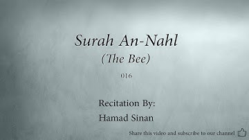Surah An Nahl The Bee 016 Hamad Sinan Quran Audio