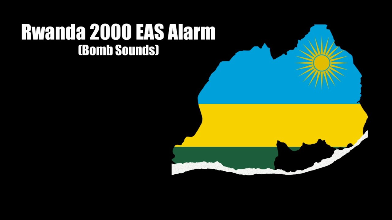 EAS Alarm YouTube Rwanda 2000 EAS Alarm (Bomb Sound) YouTube
