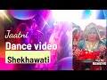 Rajasthani jaatniyo ka dance   santu thalor  viral dance  dj song and dance  shekhawati 