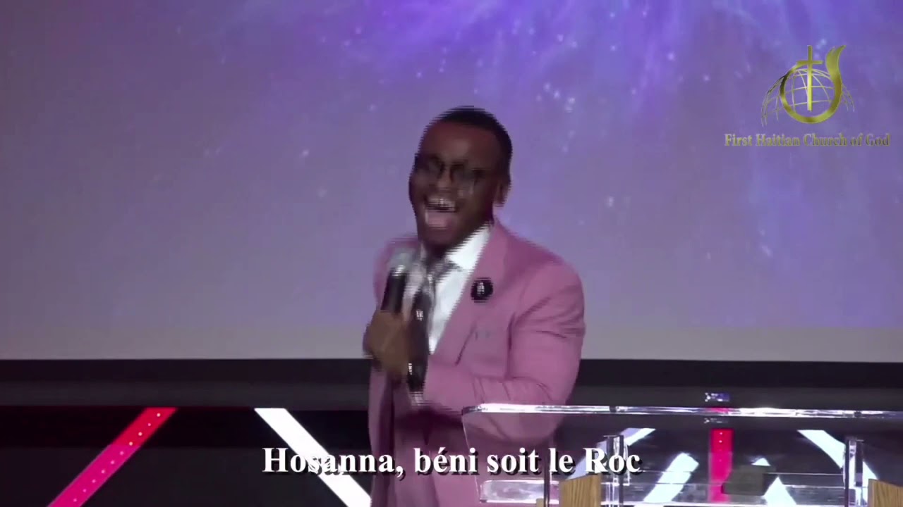 Hosanna Beni Soit Le Roc | Minister Alfred Osias at First Haitian Church Of God
