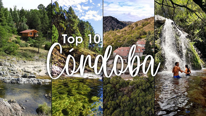 Nuestro top 10 de IMPERDIBLES PARA VISITAR EN CÓRDOBA