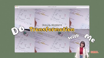 [Form 5 . Chapter 5]  ‘’Do Transformation with Me’’  - Combined Transformation/Gabungan Transformasi