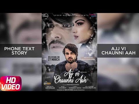 Ninja & Himanshi Khurana | Ajj Vi Chaunni Aah | Phone Text Story | Releasing 27th March 2018