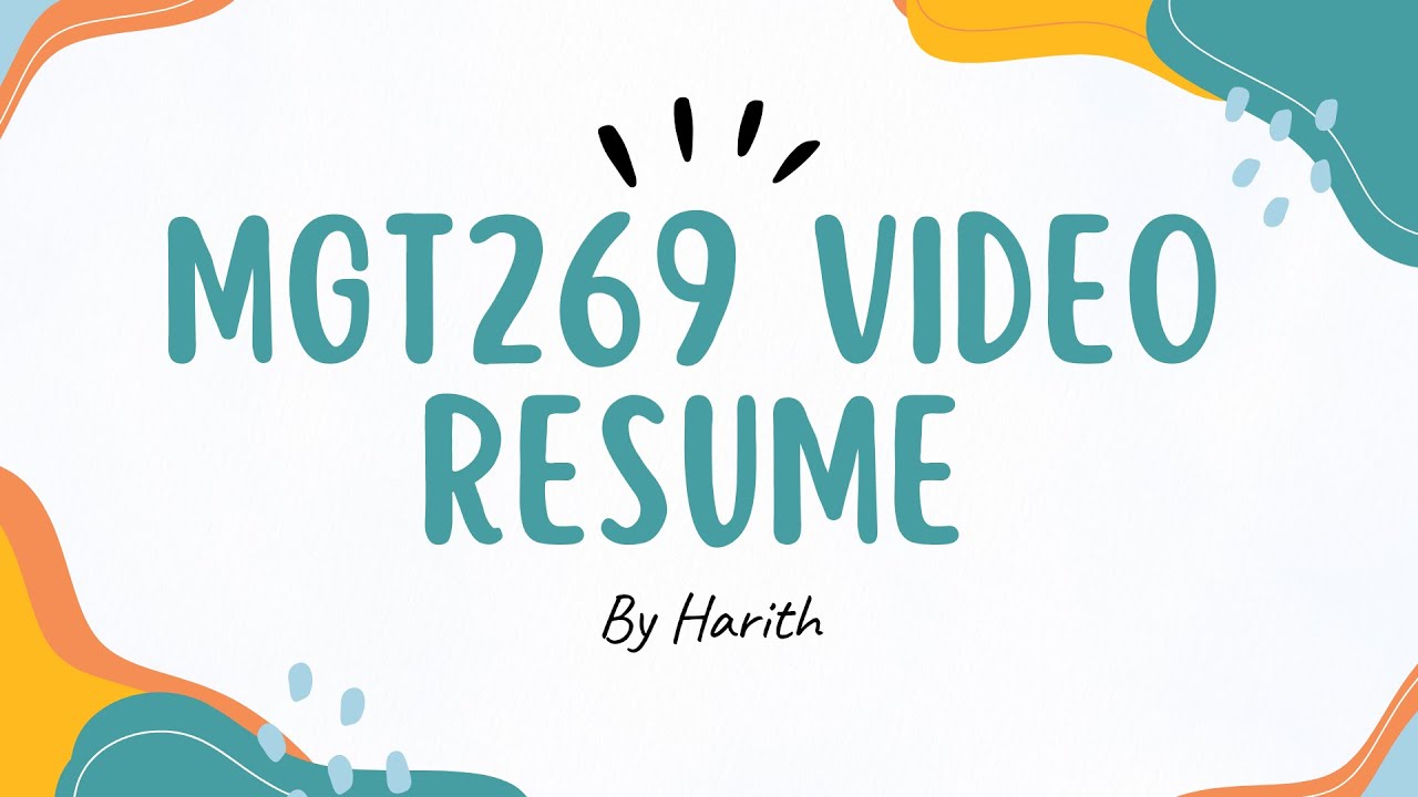 MGT269 VIDEO RESUME | UITM | MUHAMADD HARITH BIN ZAINUDDIN