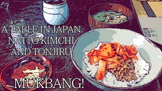 Mukbang A Table In Japan Natto Kimuchi And Tonjiru
