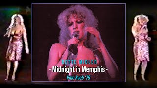 Bette Midler - Midnight in Memphis FULL (Pine Knob, ‘79)