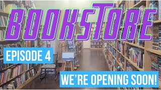 I Bought A Bookstore Ep. 4: It's 2024, We're Opening Soon!