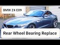 BMW Z4 E89 How to Replace Rear Wheel Bearing